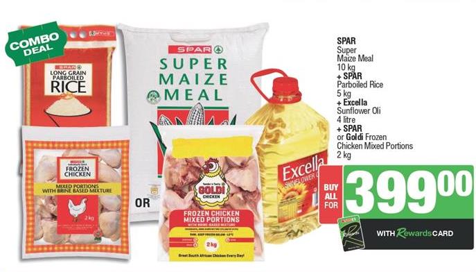 Spar Super Maiz Meal 10lg +Spar Parboiled Rice 5 kg+Excella Sunflower Oil 4 ltr + Spar Or Goldi Frozen Chicken Mixed Portions 2 kg 