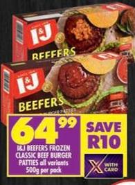 I&J BEEFERS FROZEN CLASSIC BEEF BURGER PATTIES all variants 500g