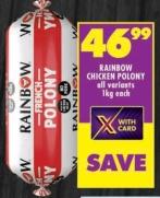 Rainbow CHICKEN POLONY all variants 1 kg each