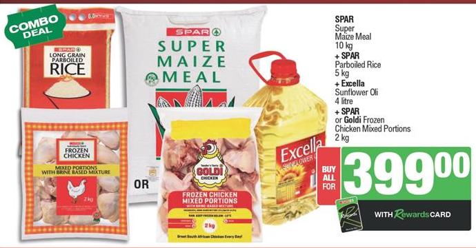 SPAR Super Maize Meal 10 kg +, SPAR Parboiled Rice 5 kg , Excella Sunflower Oil 4ltr , SPAR or Goldi Frozen Chicken Mixed Portions 2 kg 